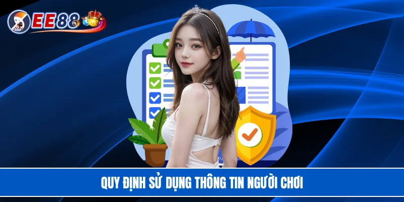 Quy định sử dụng thông tin người chơi