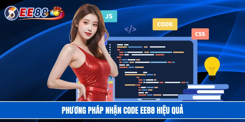 Phương pháp nhận code EE88 hiệu quả